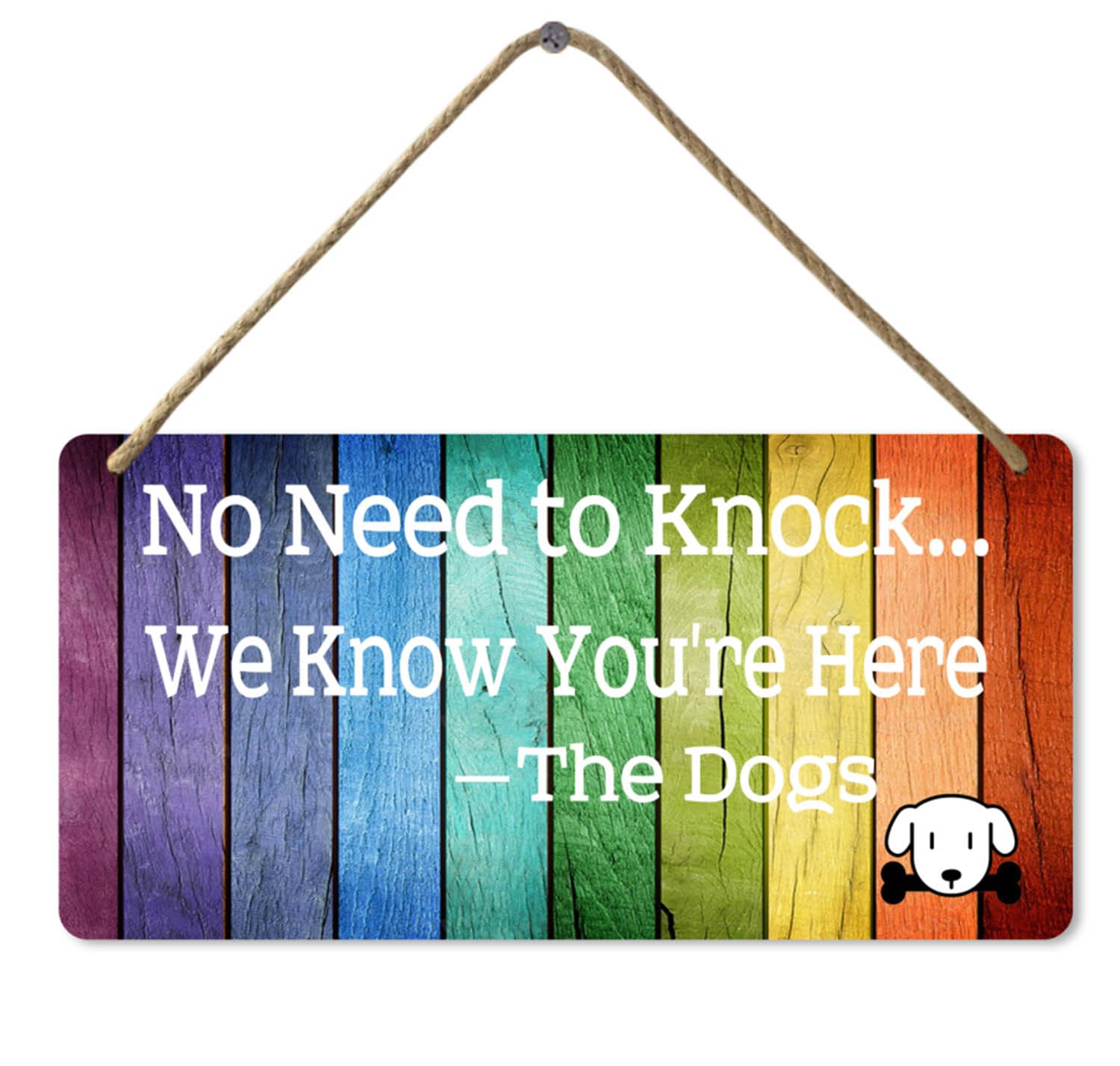Funny Wooden Sign No Need to Knock We Know You're Here Sign, 8x12 Inch, the Dog Wall Art Do Not Disturb Sign