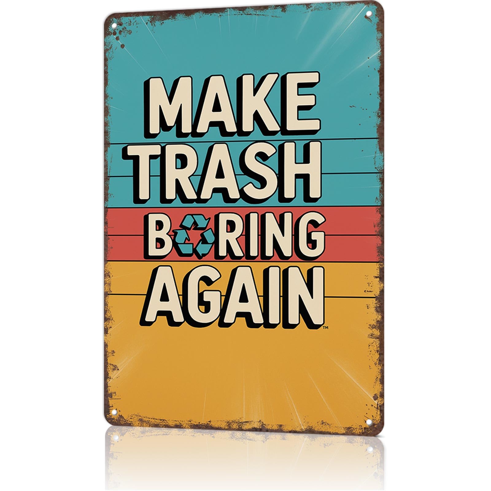 KWQDOZF Funny Metal Signs Poster 8x12inch Make Trash Boring Again Aluminum Sign Wall Art For Home Room Bedroom Office Decor