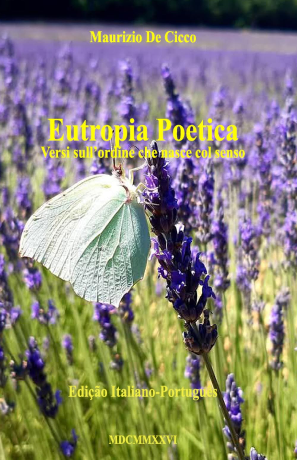 Eutropia Poetica - Edição Italiano-Português: Versi sull'ordine che nasce col senso