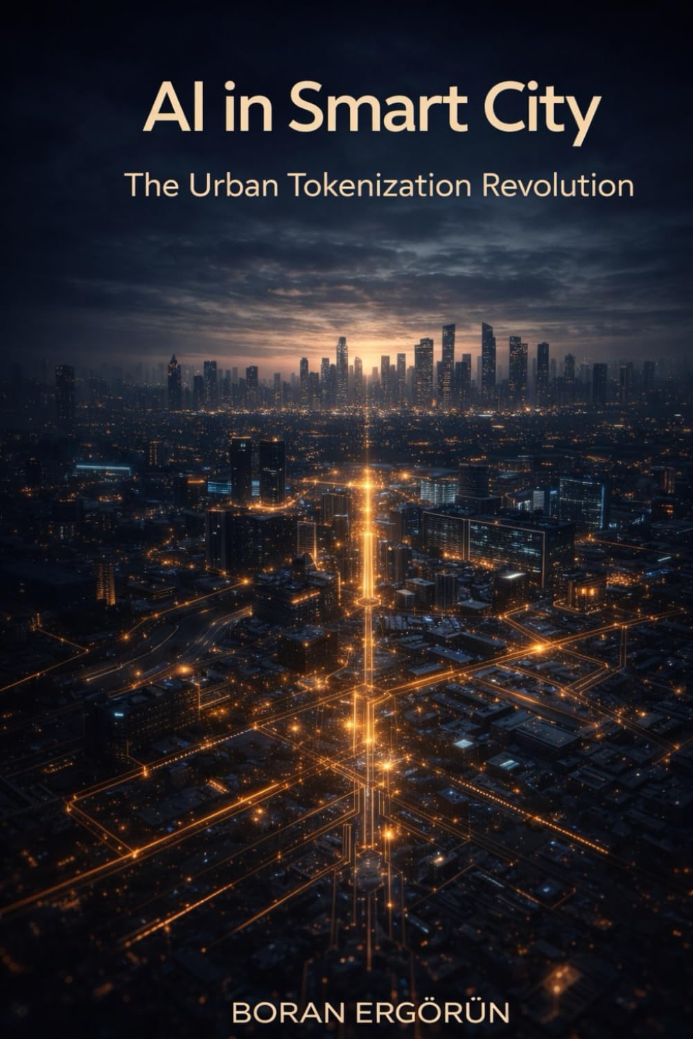 AI in Smart City: The Urban Tokenization Revolution (AI, Infrastructure & Urban Control)