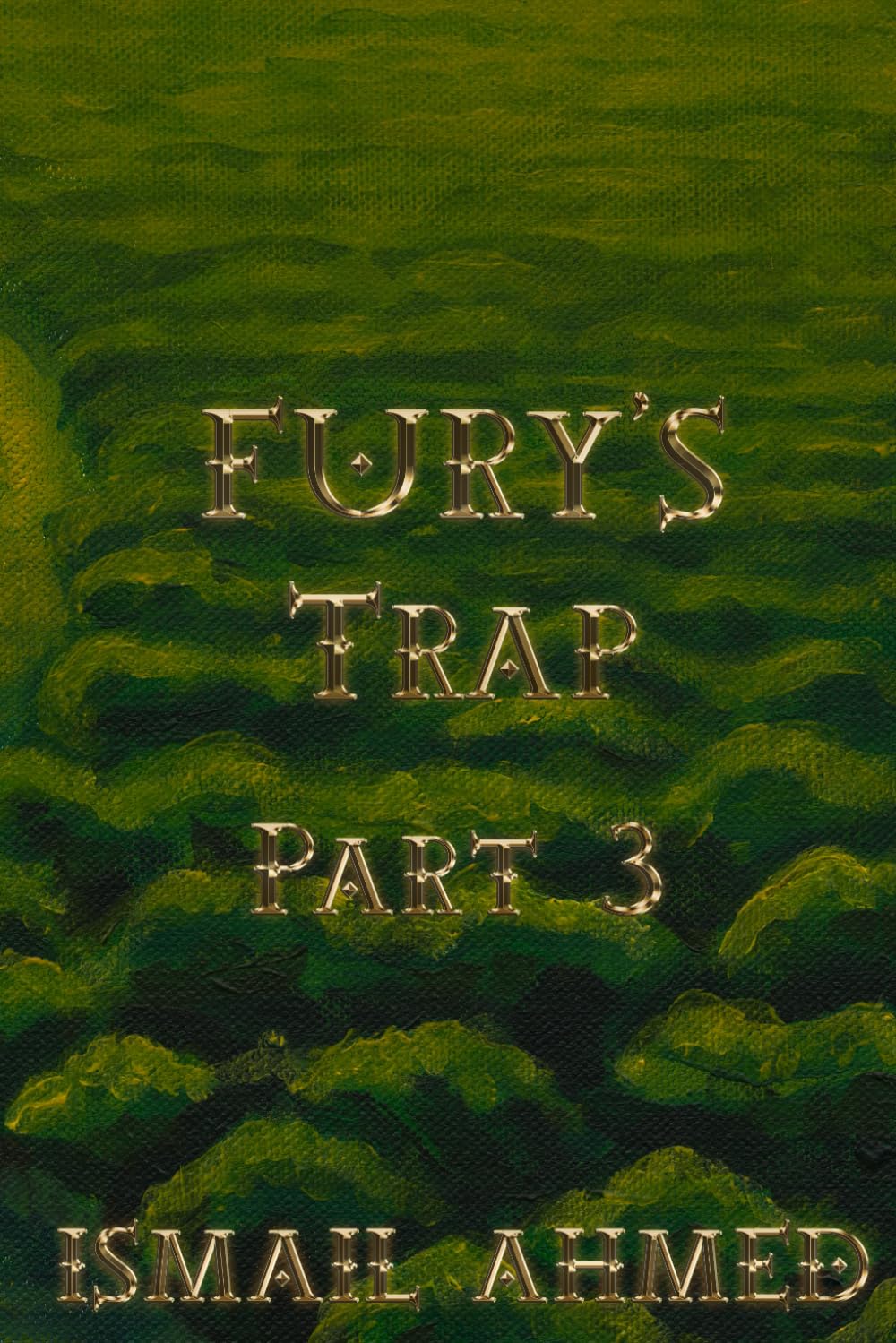 Fury's Trap Part 3: 6 (Fury's Odyssey Physical Edition)
