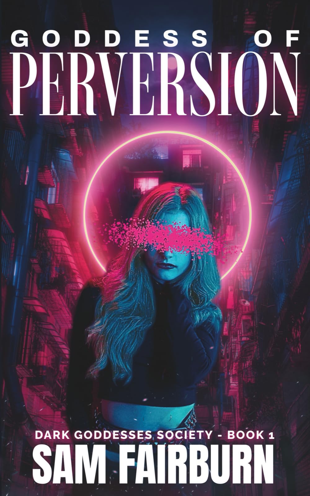 Goddess of Perversion (The Dark Goddesses Society)