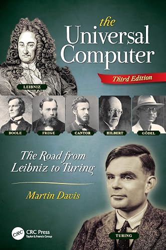 The Universal Computer: The Road from Leibniz to Turing, Third Edition