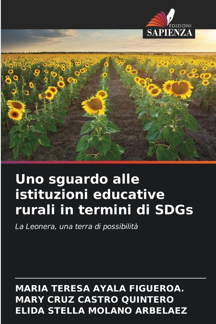 Uno sguardo alle istituzioni educative rurali in termini di SDGs: La Leonera, una terra di possibilità