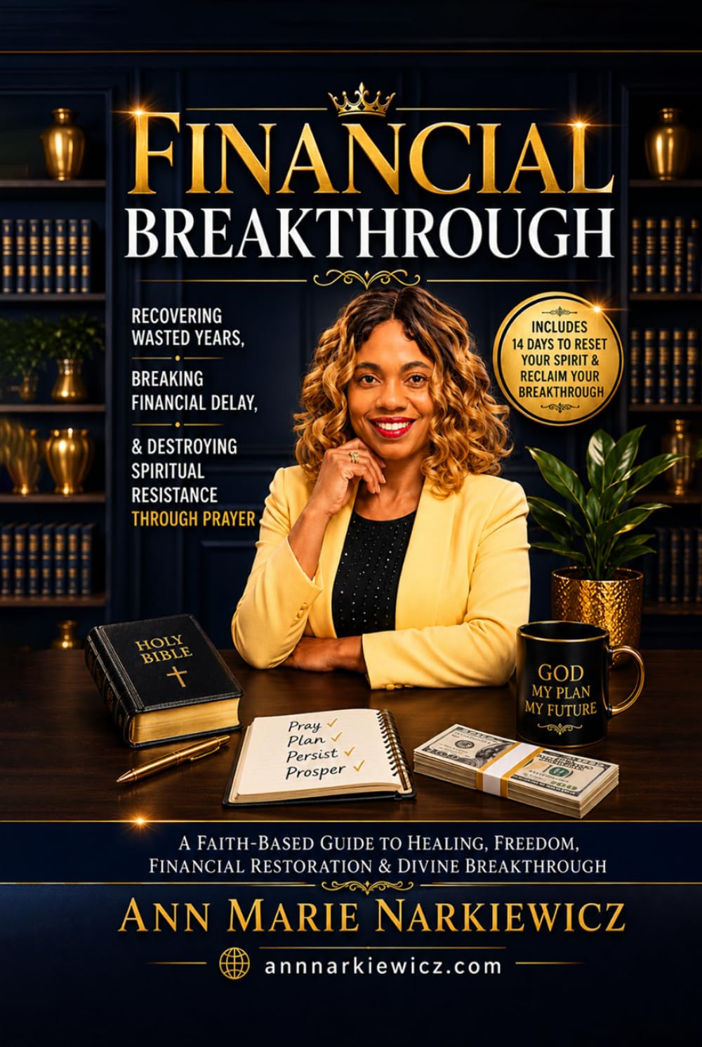 Financial Breakthrough: Recovering Wasted Years: Breaking Financial Delay & Destroying Spiritual Resistance Through Prayer