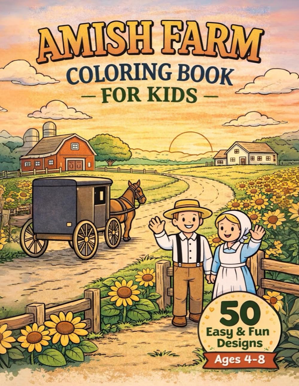 Amish Life Coloring Book for Kids: Fun & Easy Farm Scenes Ages 4–8 (Christian Kids Coloring Book Series)