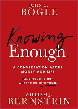 Knowing Enough: A Conversation About Money and Life--and Figuring Out What to Do with Yours-Wow! eBook