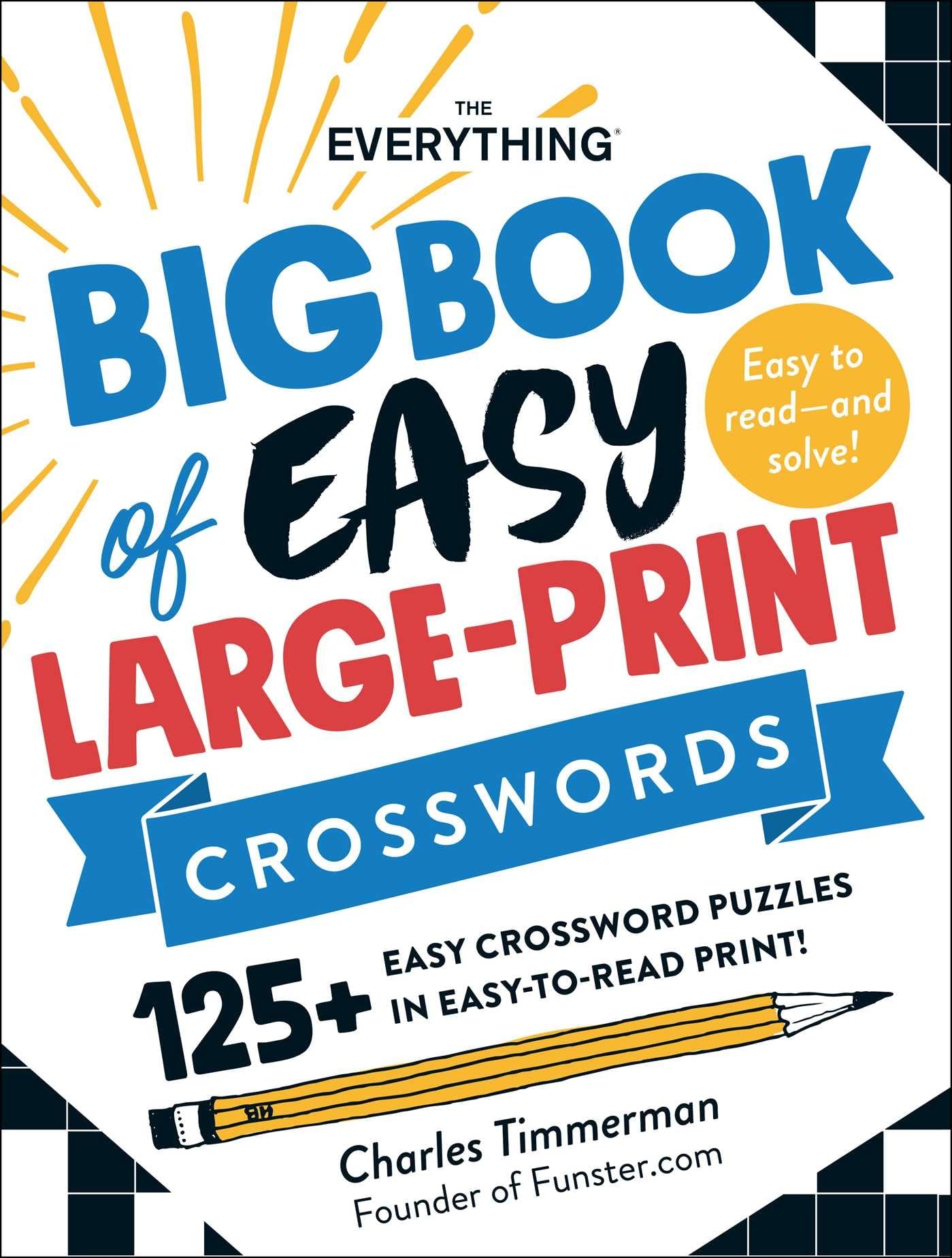 The Everything Big Book of Easy LargePrint Crosswords 125+ Easy