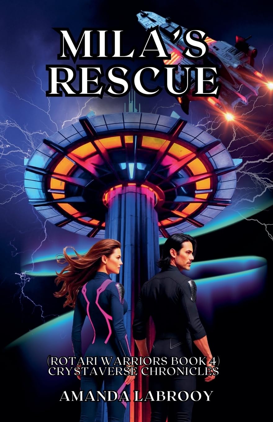 Mila's Rescue (Rotari Warriors Book 4): Crystaverse Chronicles: 1