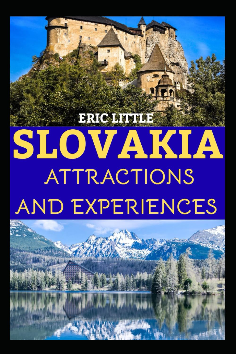 SLOVAKIA: ATTRACTIONS AND EXPERIENCES