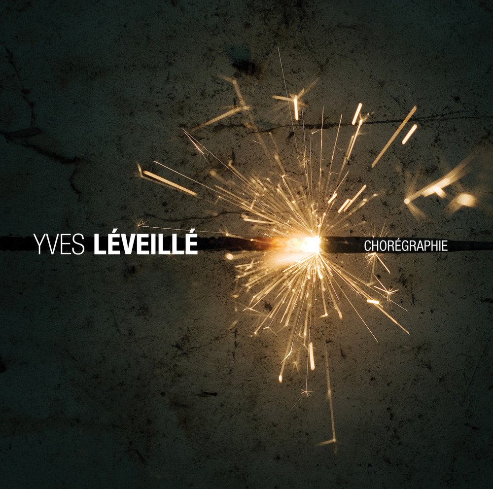Choregraphie [Audio CD] Various Artists and Yves Leveille