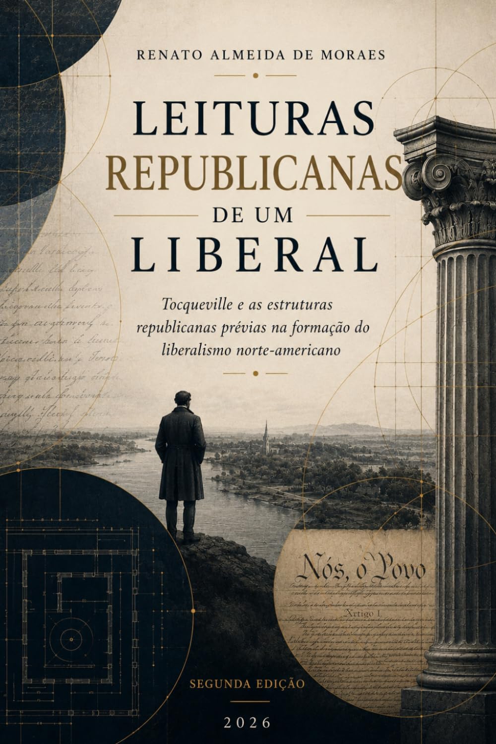 LEITURAS REPUBLICANAS DE UM LIBERAL: Tocqueville e as estruturas republicanas prévias na formação do liberalismo norte-americano