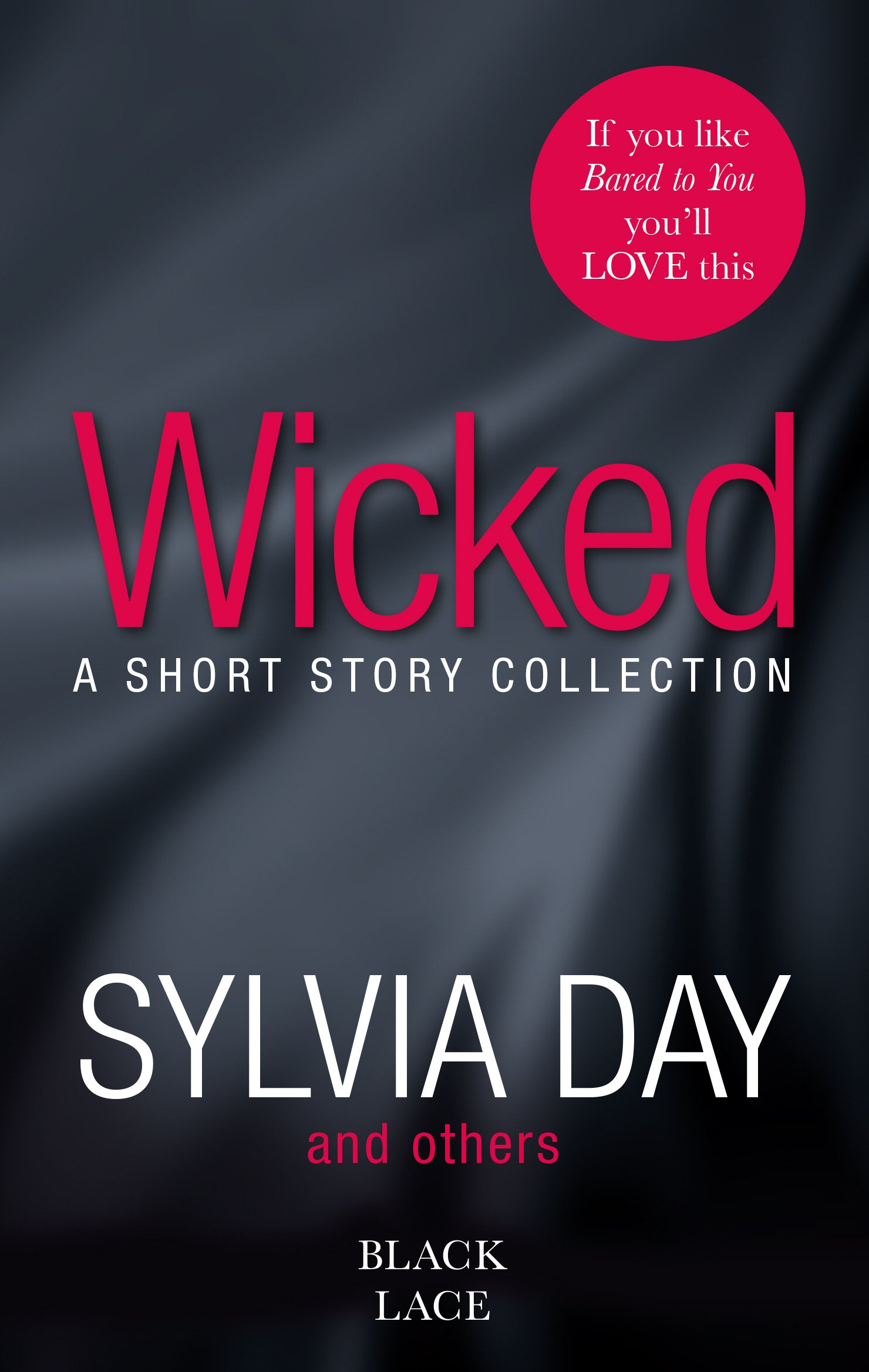 Wicked: A Short Story Collection - Sylvia Day (et al) - Paperback Erotic Fiction