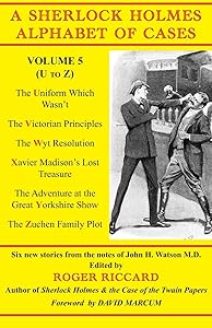 A Sherlock Holmes Alphabet of Cases Volume Five