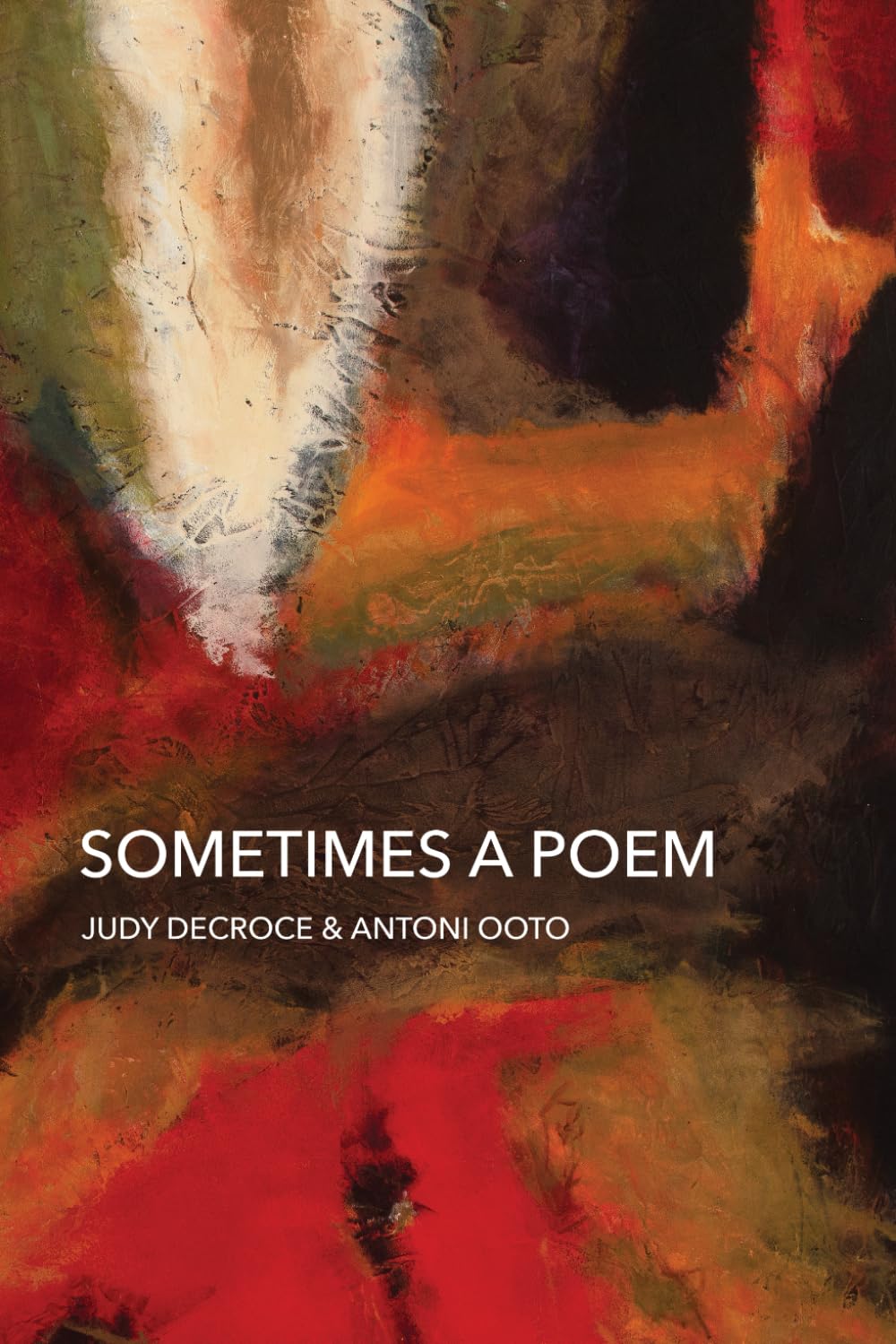 Sometimes a Poem: Selected Poems