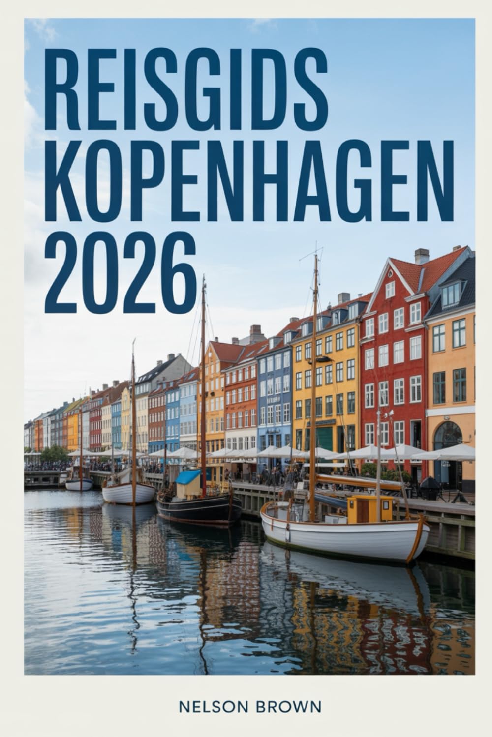 REISGIDS KOPENHAGEN 2026: Insidertips, slimme reisroutes, lokale cultuur, duurzaam leven en essentiële planningstips om de Deense hoofdstad te verkennen als een local.