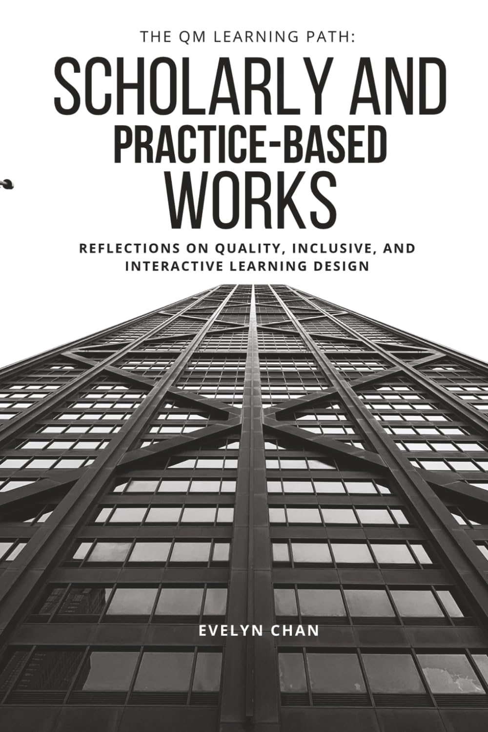 The QM Learning Path: Scholarly and Practice-Based Works