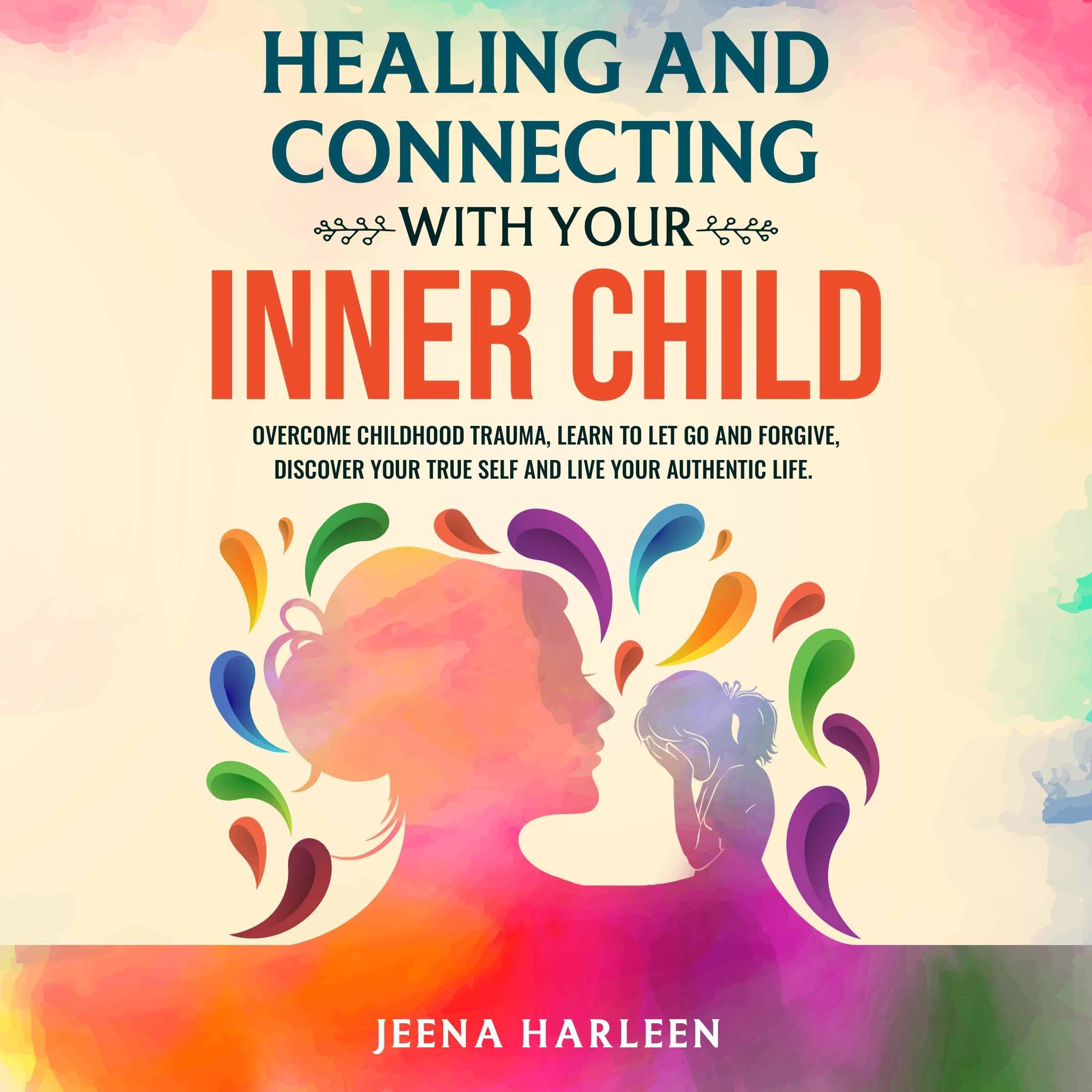 Cover art for Healing and Connecting With Your Inner Child