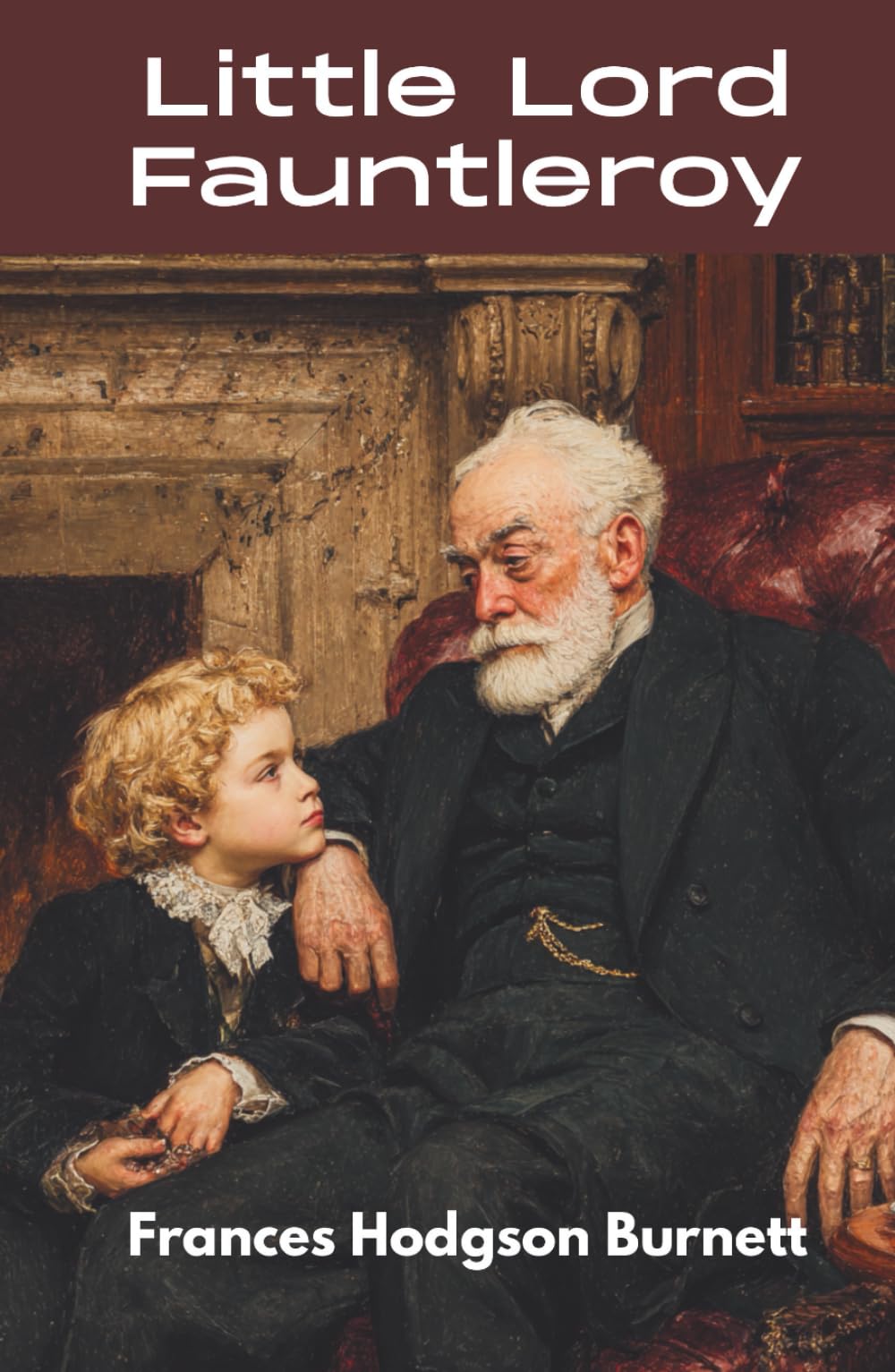Little Lord Fauntleroy (Annotated)