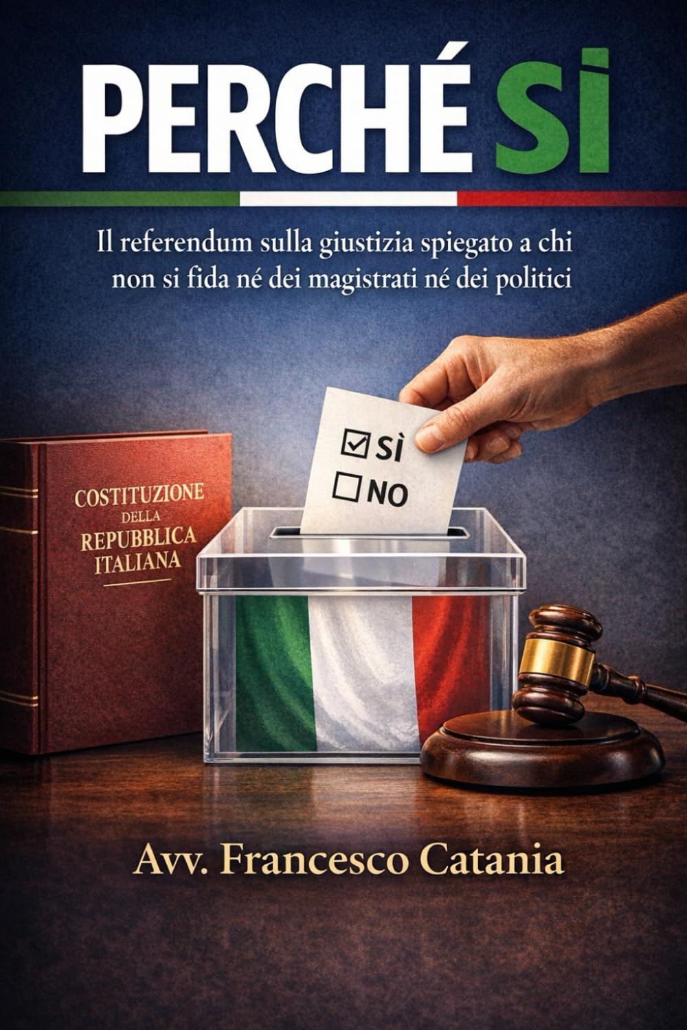Perché Sì: Il Referendum sulla Giustizia spiegato a chi non si fida né dei magistrati, né dei politici