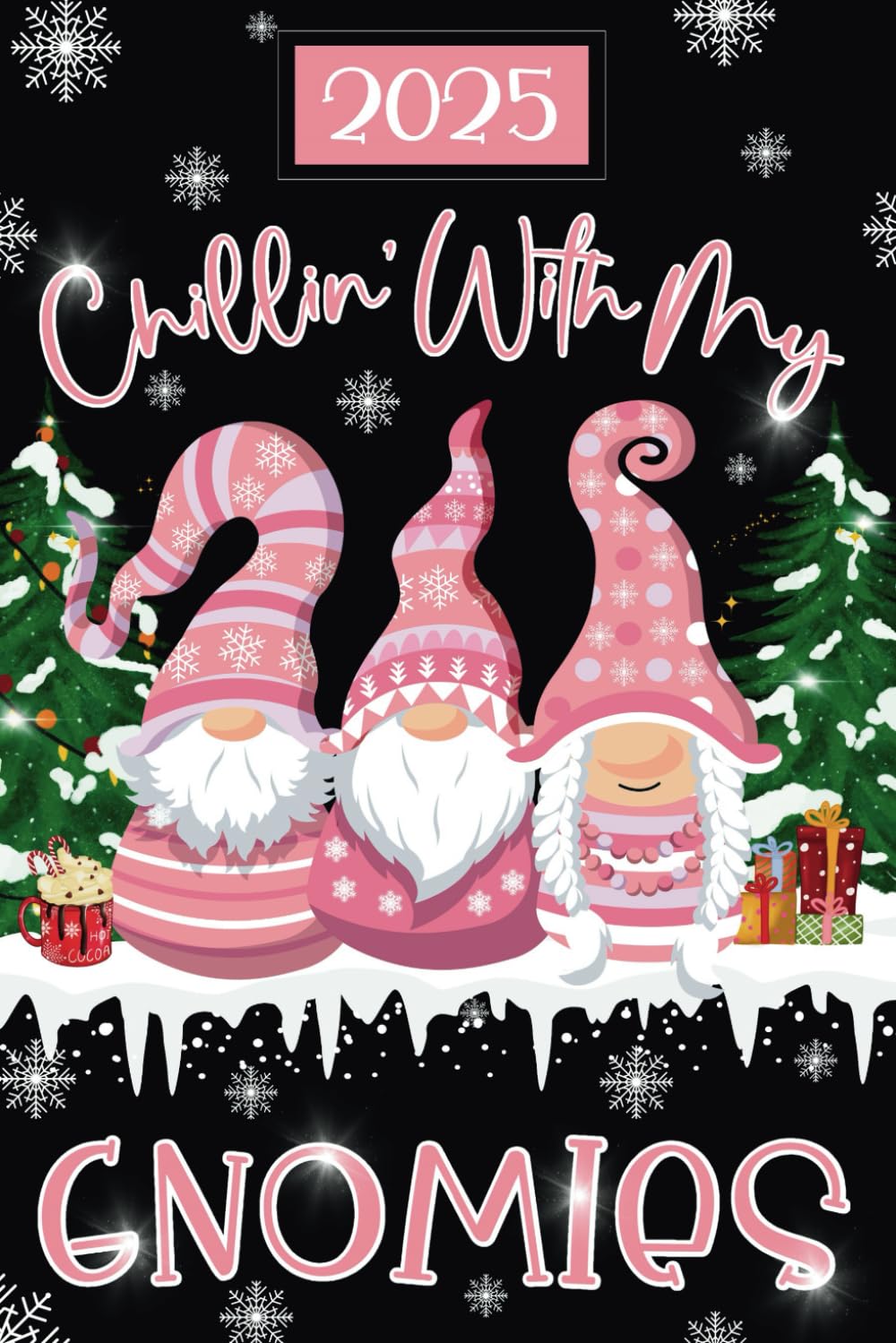 Chillin' With My Gnomies 2025: Three Pink Nordic Gonk Gnomes, Week To View Dated Diary, Month Planner, To Do List, Festive, Fun Present