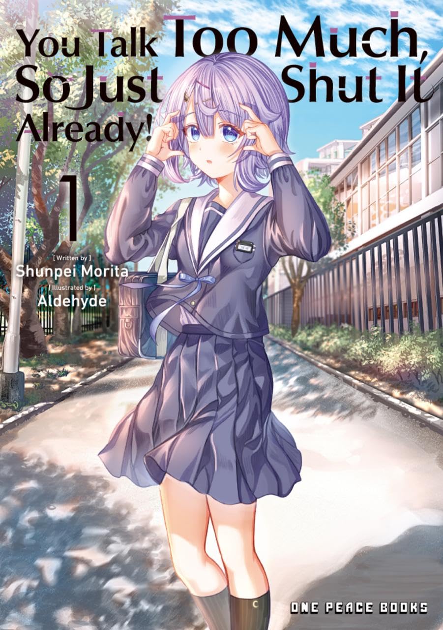 You Talk Too Much, So Just Shut It Already! Volume 1 (You Talk Too Much, So Just Shut It Alrea Series)