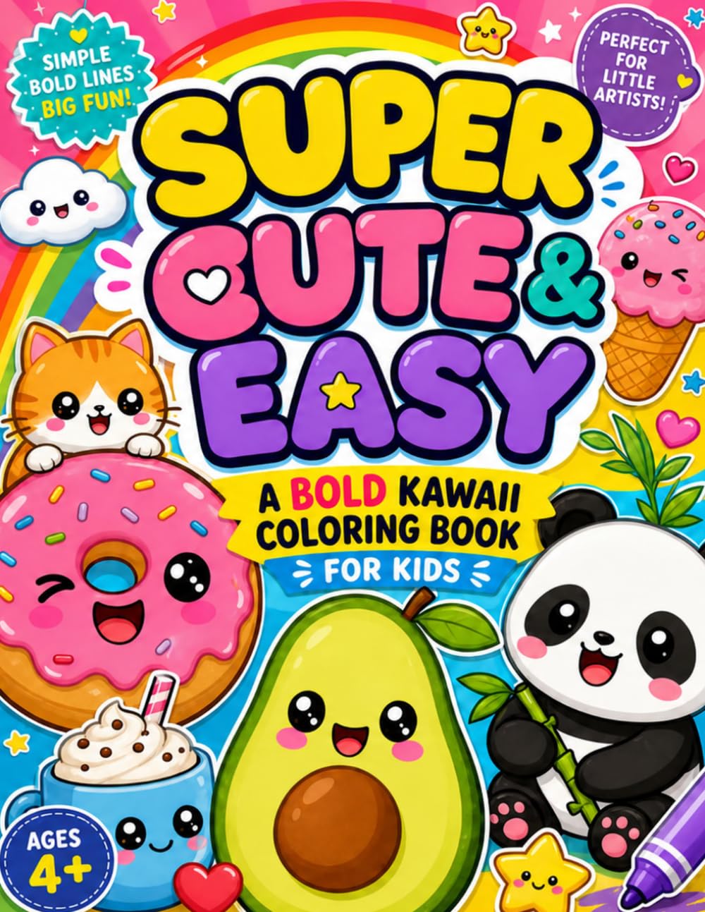 Super Cute & Easy: A Bold Kawaii Coloring Book for Kids: 40 Adorable Designs of Animals, Food, and More for Stress-Free Fun