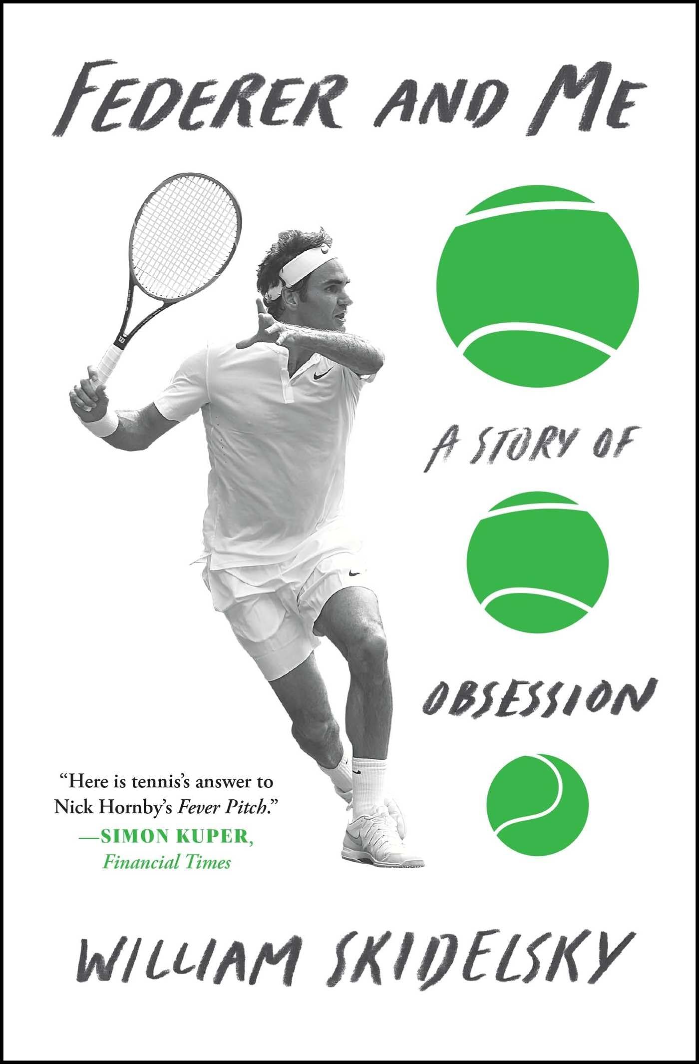 Federer and me: a story of obsession