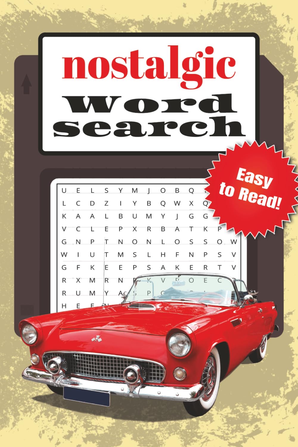 Nostalgic Word Search Puzzle Book: Word Searches with Easy to Read Print about The Good Old Days, Vintage Life Moments | 6x9 inches, 110 pages | 490+ ... | leisure time puzzles for adults and seniors