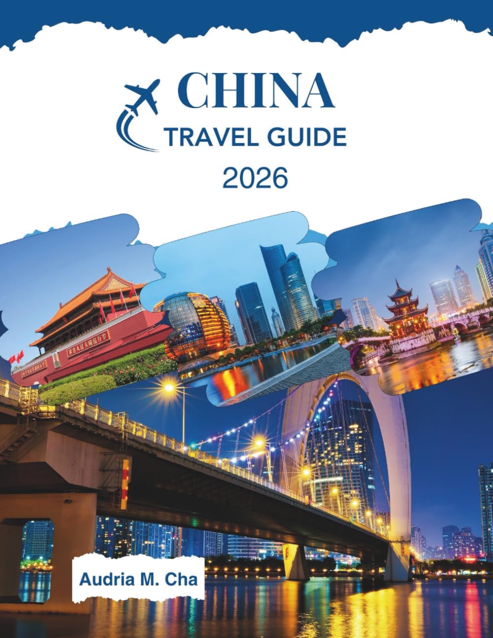 CHINA TRAVEL GUIDE 2026: Explore Hidden Gems, Must-See Landmarks & Cultural Wonders