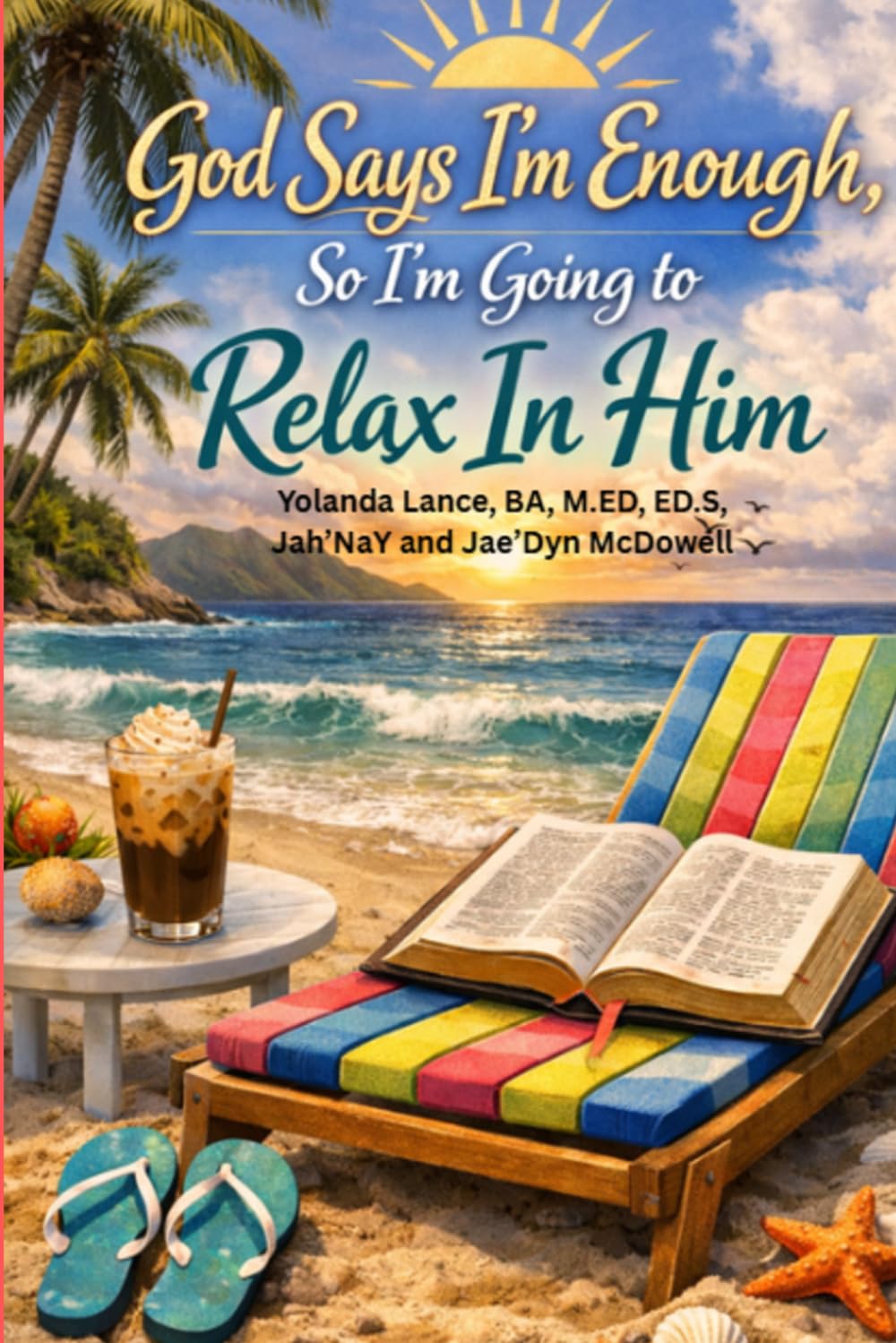 God Says I'm Enough, So I'm Going to Relax In Him