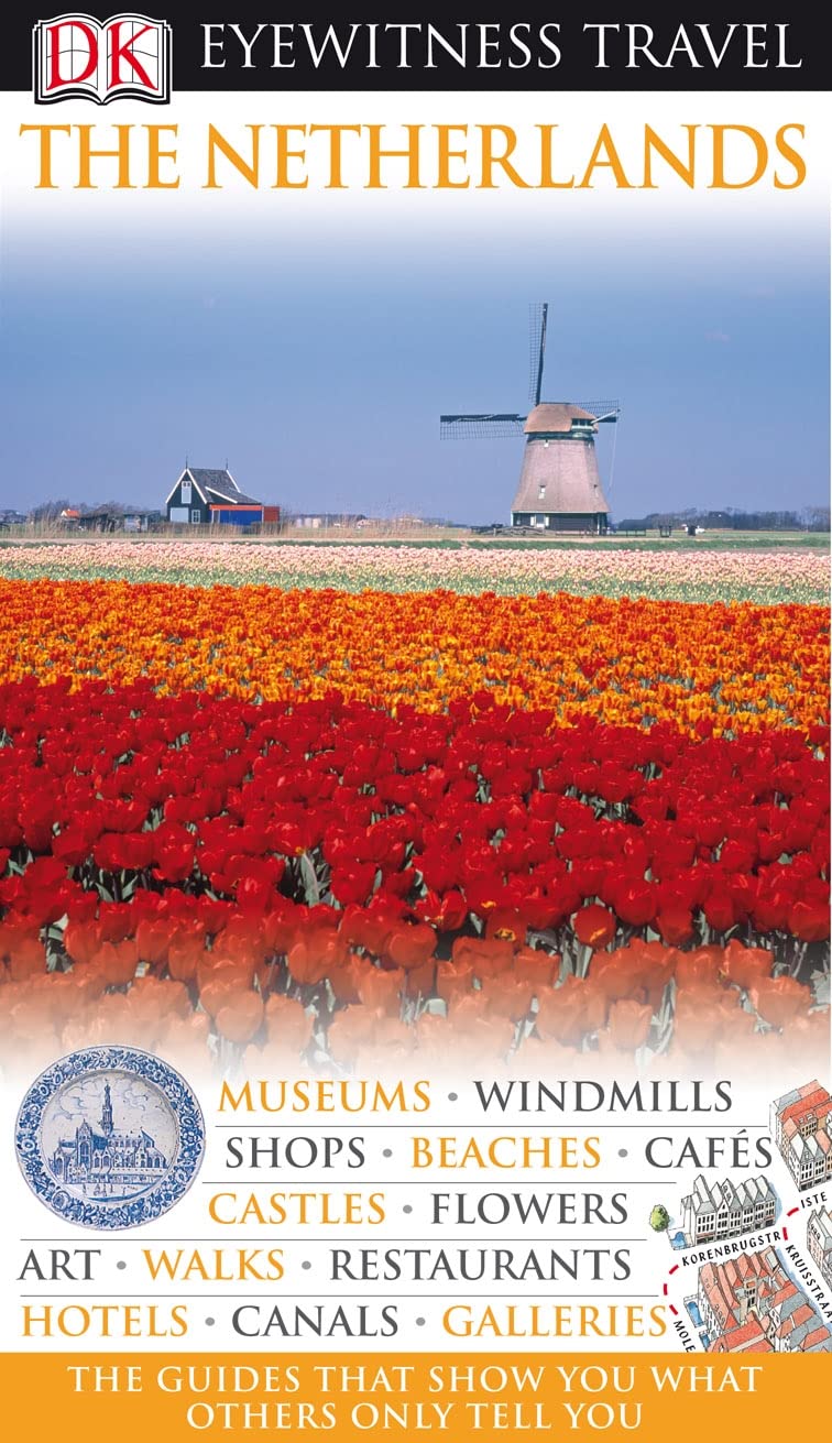 DK Eyewitness Travel Guide: The Netherlands