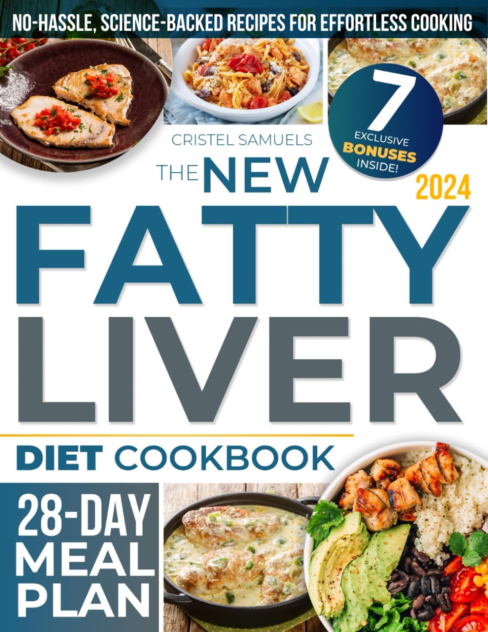 The New Fatty Liver Diet Cookbook: Fight NAFLD and Feel Well with Delicious, Easy, and Nutritious Recipes | Includes Expert Advice to Cleanse and ...