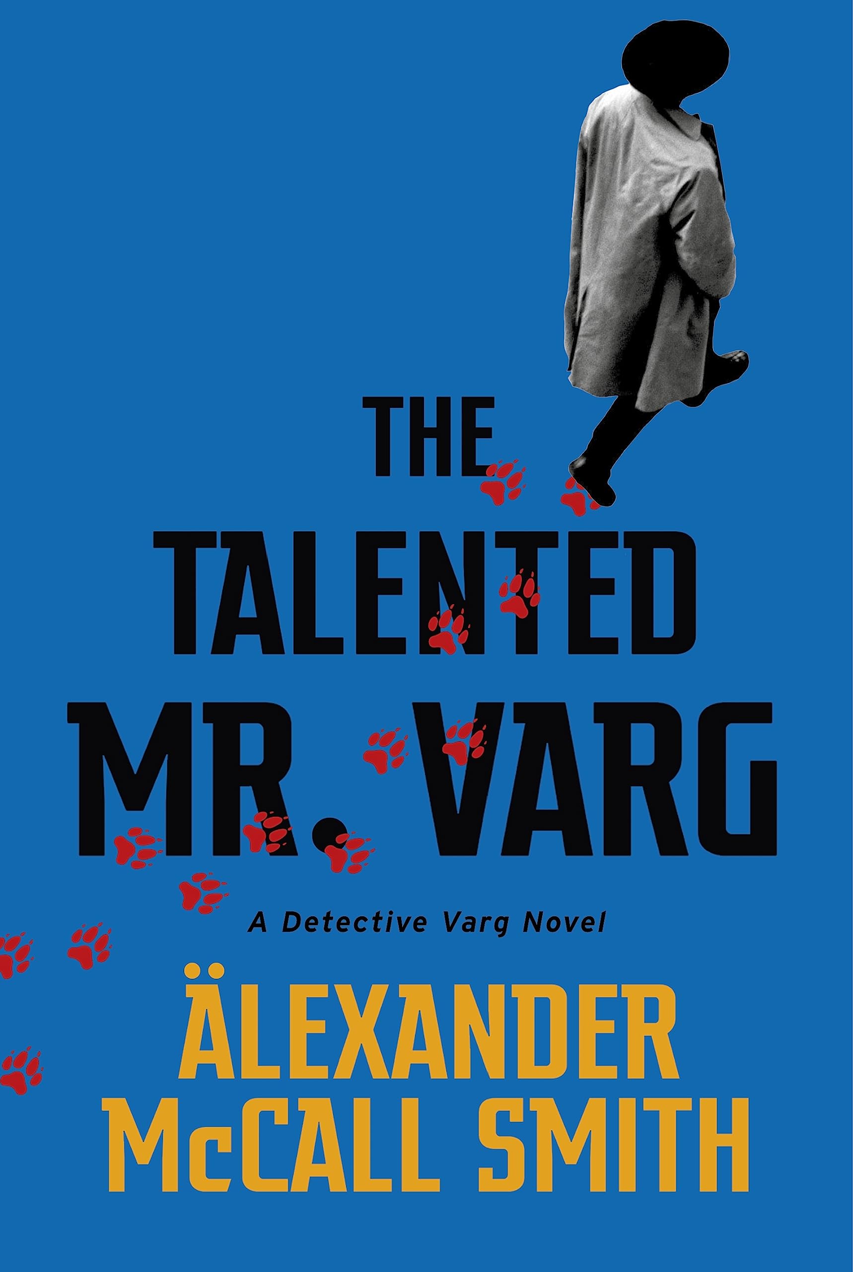 The Talented Mr Varg by Alexander McCall Smith HARDBACK 9781408712764