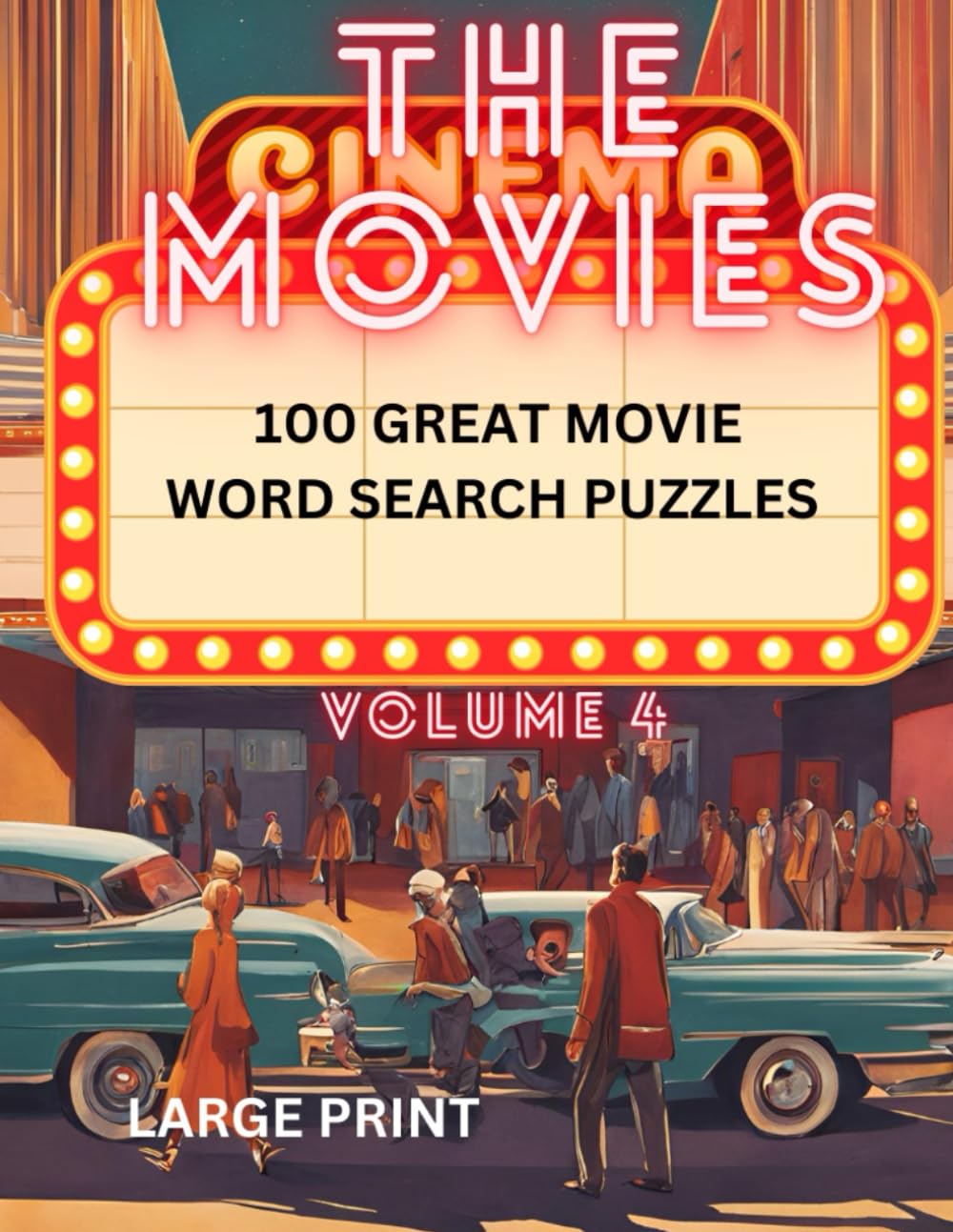 THE MOVIES: 100 GREAT MOVIE WORD SEARCH PUZZLES - VOLUME 4