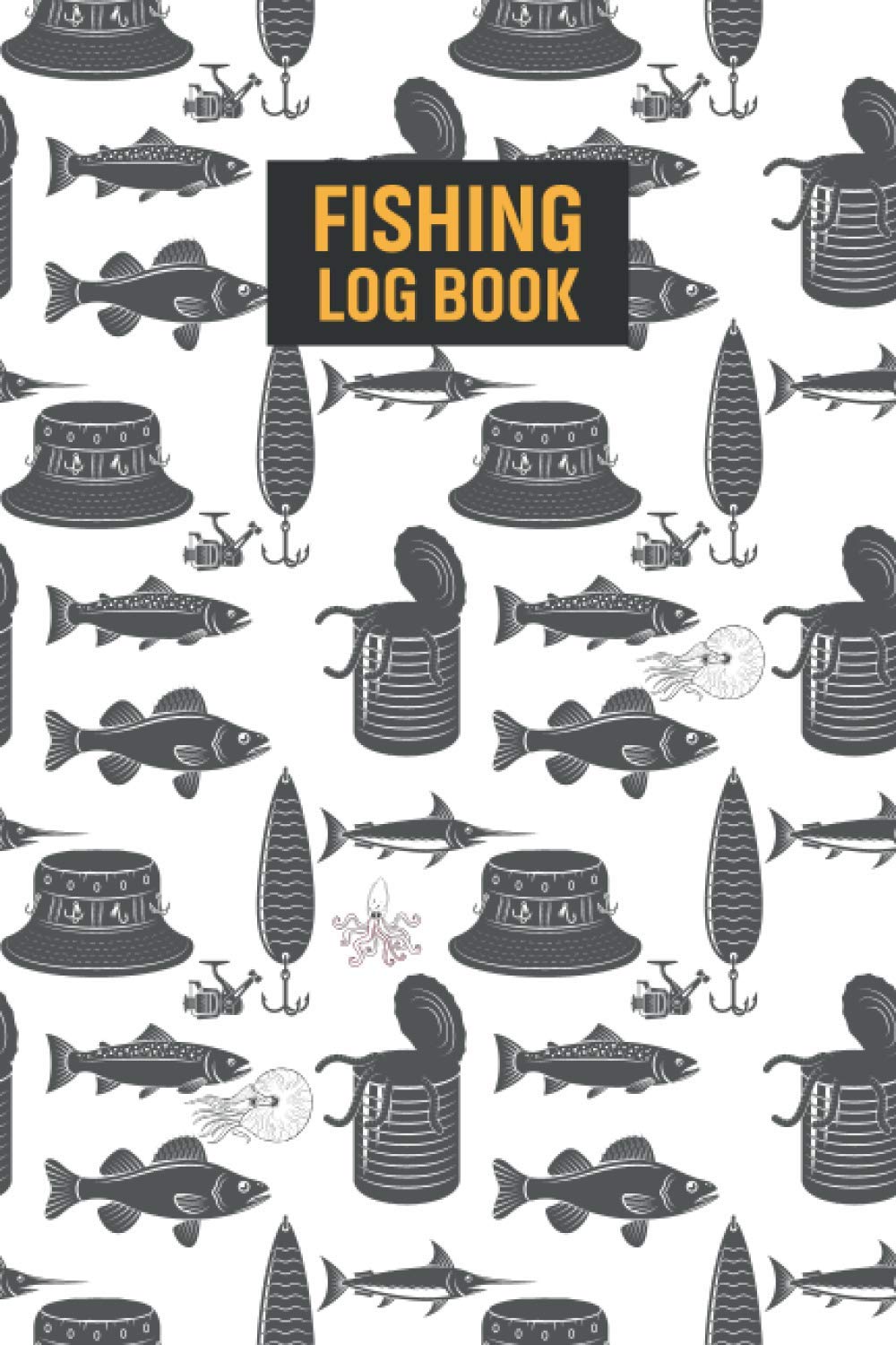 Fishing Log Book: Fishing Notebook for All Ages to Record Fishing Trips (Fishing Log)