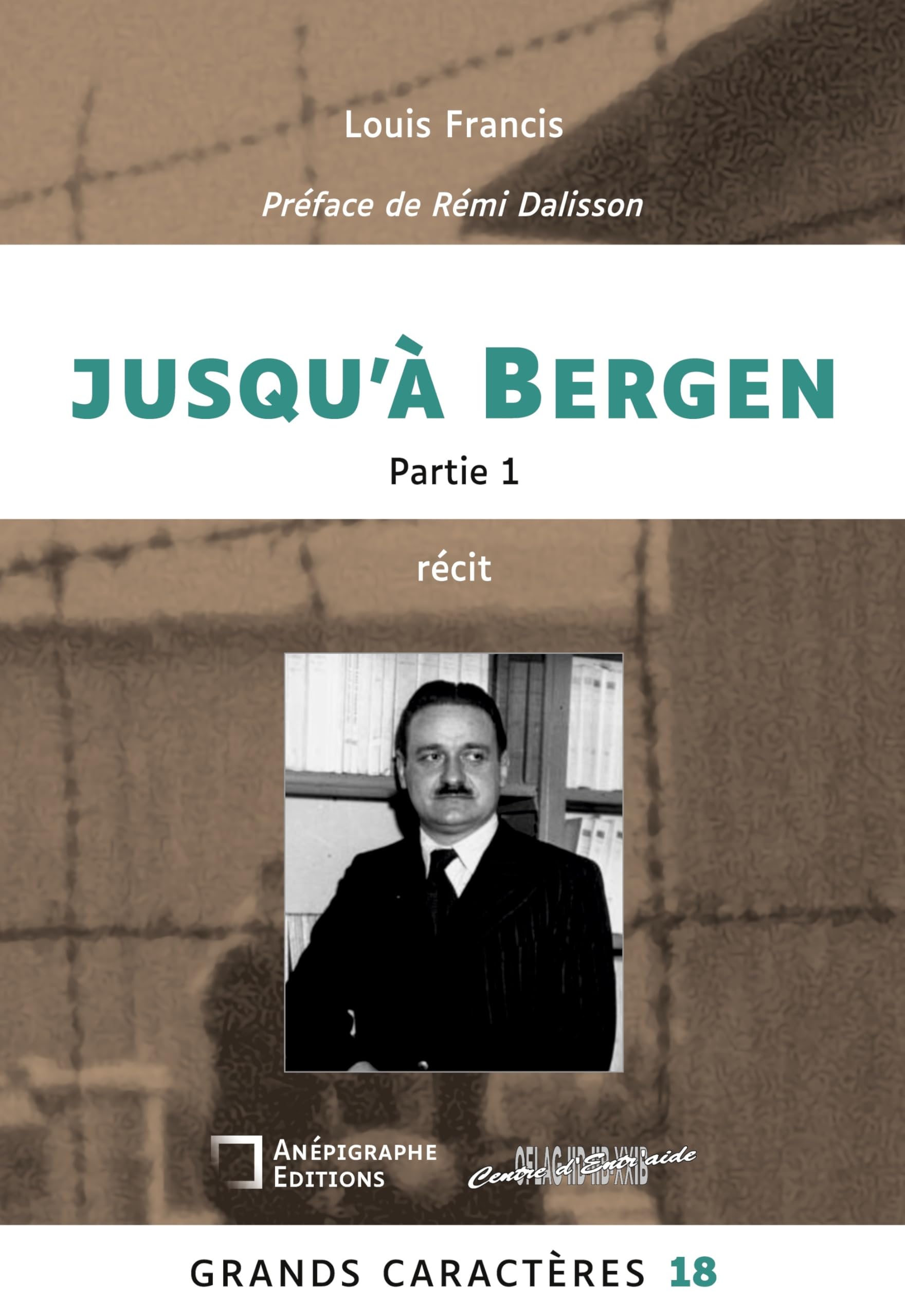 Jusqu'à Bergen: Grands Caractères 18 - Partie 1