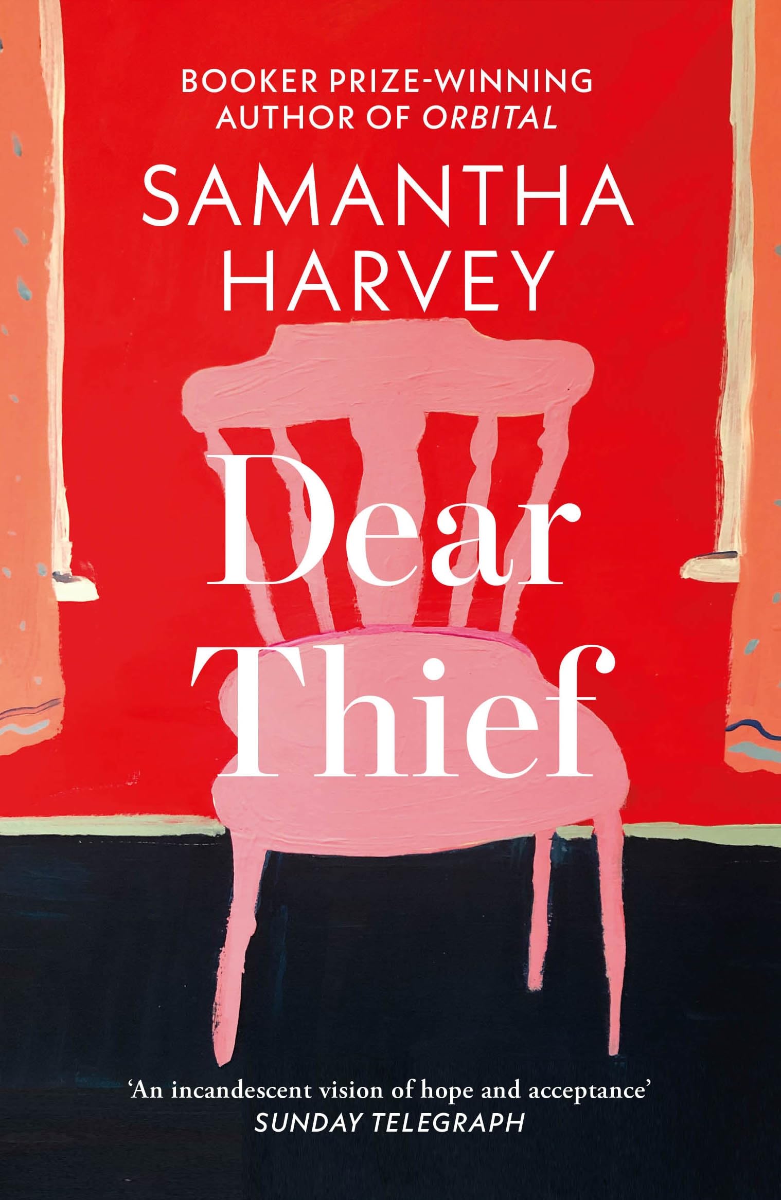Dear Thief: From the Booker Prize-winning author of Orbital