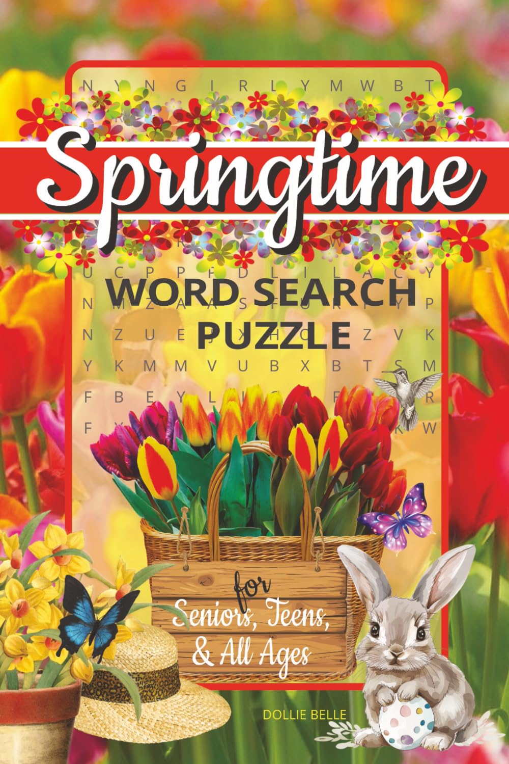 Springtime Word Search Puzzle Book: Word Searches with Easy-to-Read Print about Springtime and Spring Break | 6x9 inches, 110 pages | 50+ puzzles…Gift for Vacations, Holidays and free time