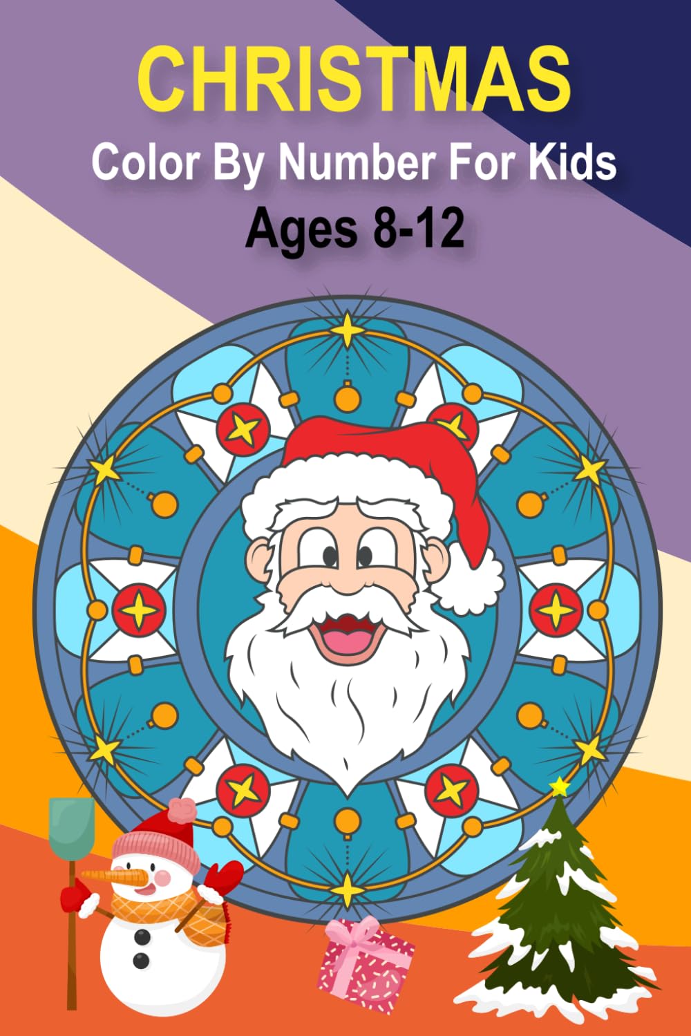 Christmas Color By Number For Kids Ages 8-12: An amazing Christmas Color by Number Coloring Book for Kids Ages 8-12 (Christmas Activity Coloring Book for Kids, Adult)