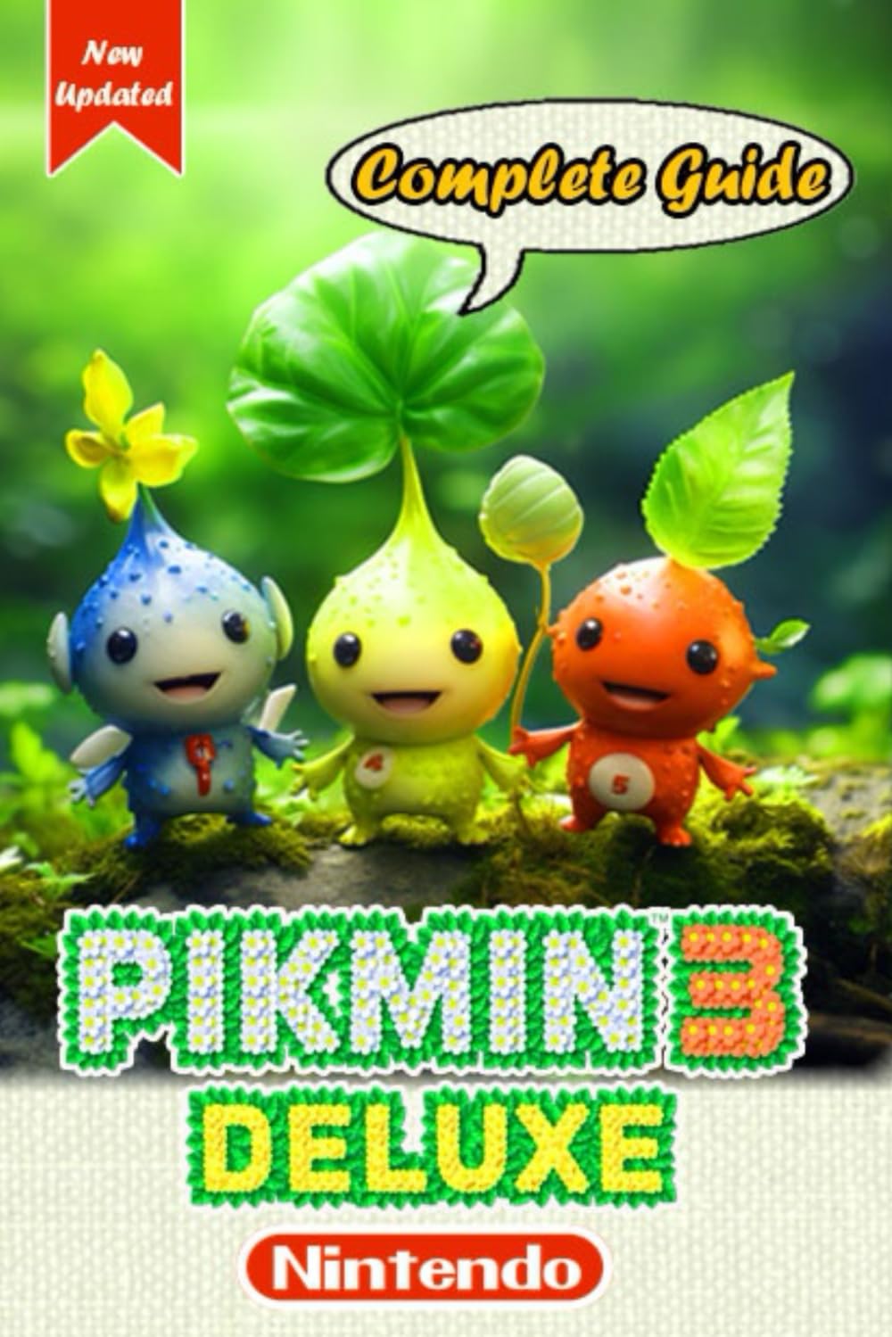 Pikmin 3 Deluxe Complete Guide and Walkthrough [New Updated]