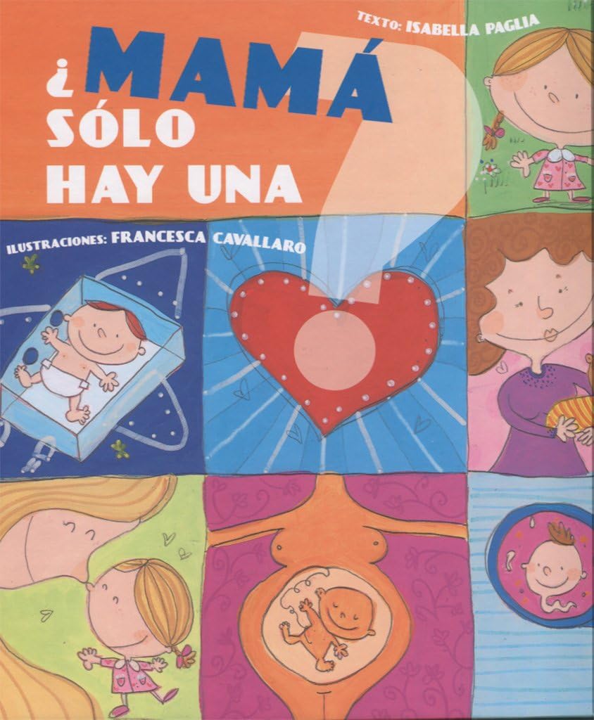 ¿Mamá sólo hay una? (Spanish Edition)