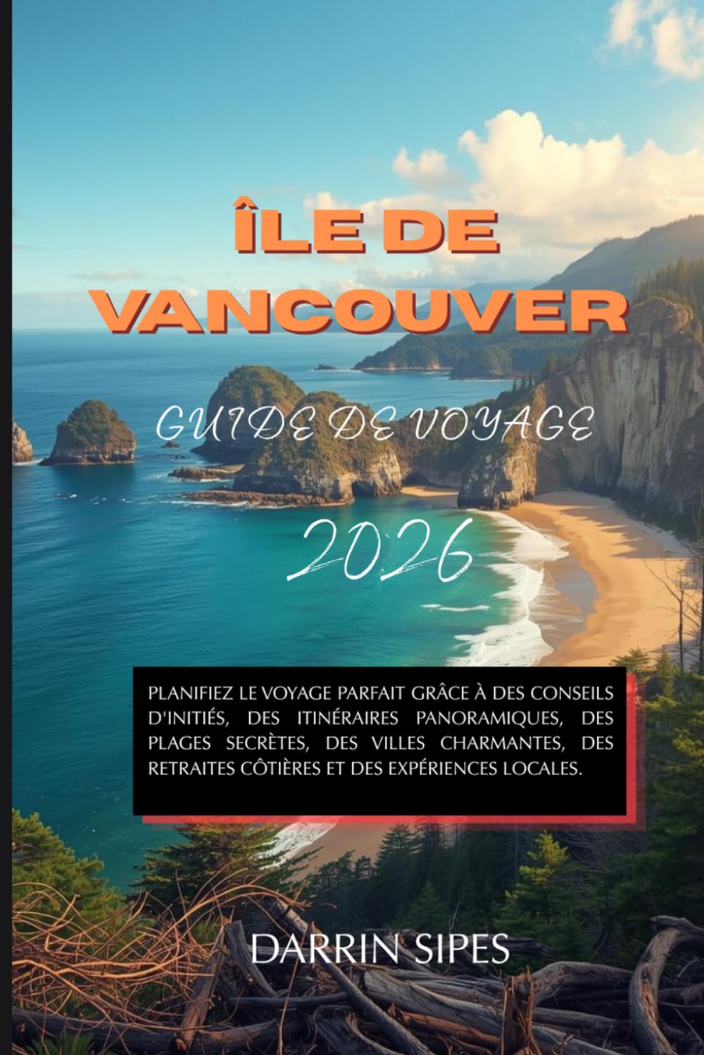 Guide de voyage de l'île de Vancouver 2026: Planifiez le voyage parfait grâce à des conseils d'initiés, des itinéraires panoramiques, des plages ... côtières et des expériences locales.