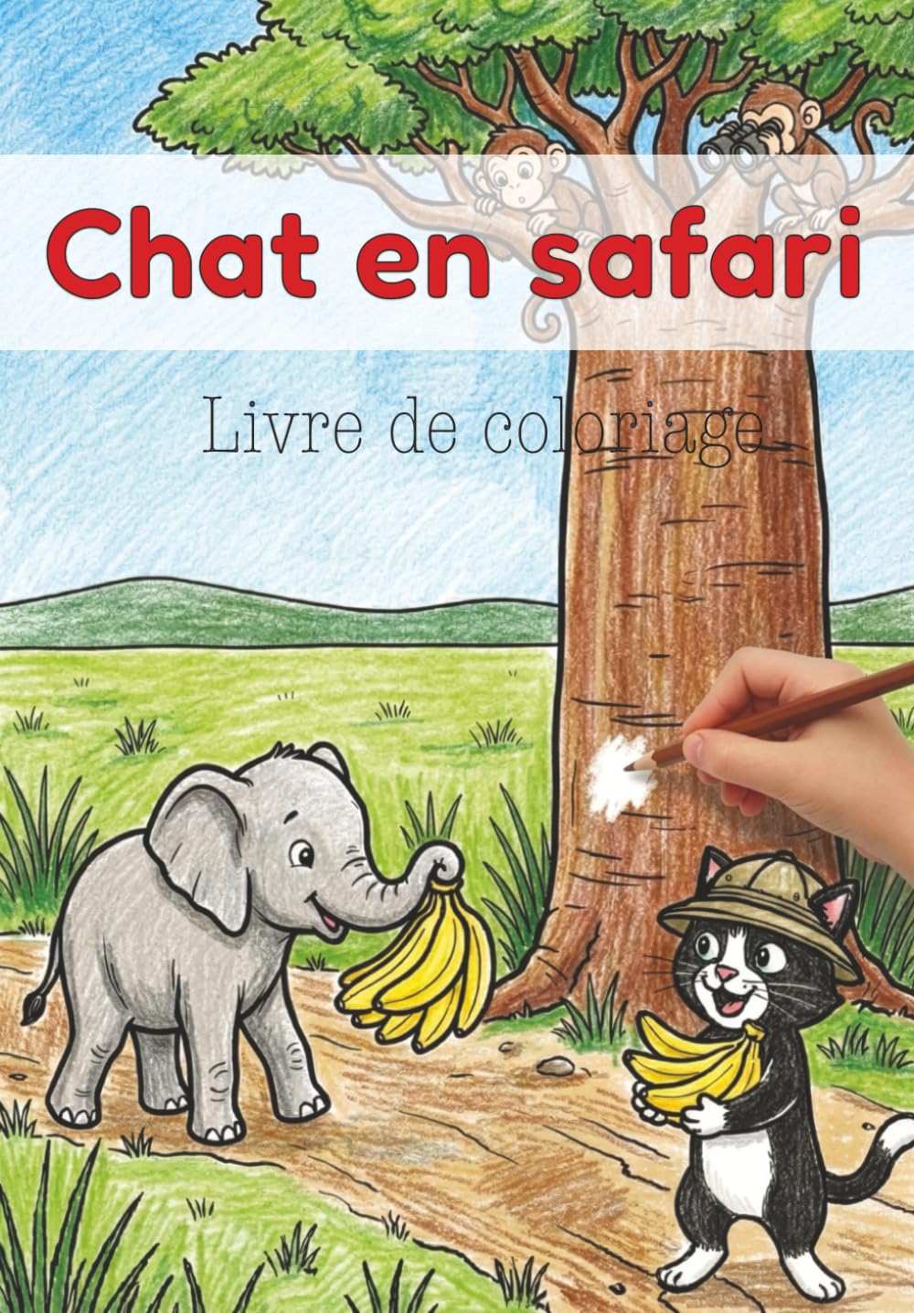 Livre de coloriage Chat en safari pour enfants par Koimak: 30 aventures amusantes de chats en Afrique (Aventures de Chat – Livres de coloriage par Koimak)