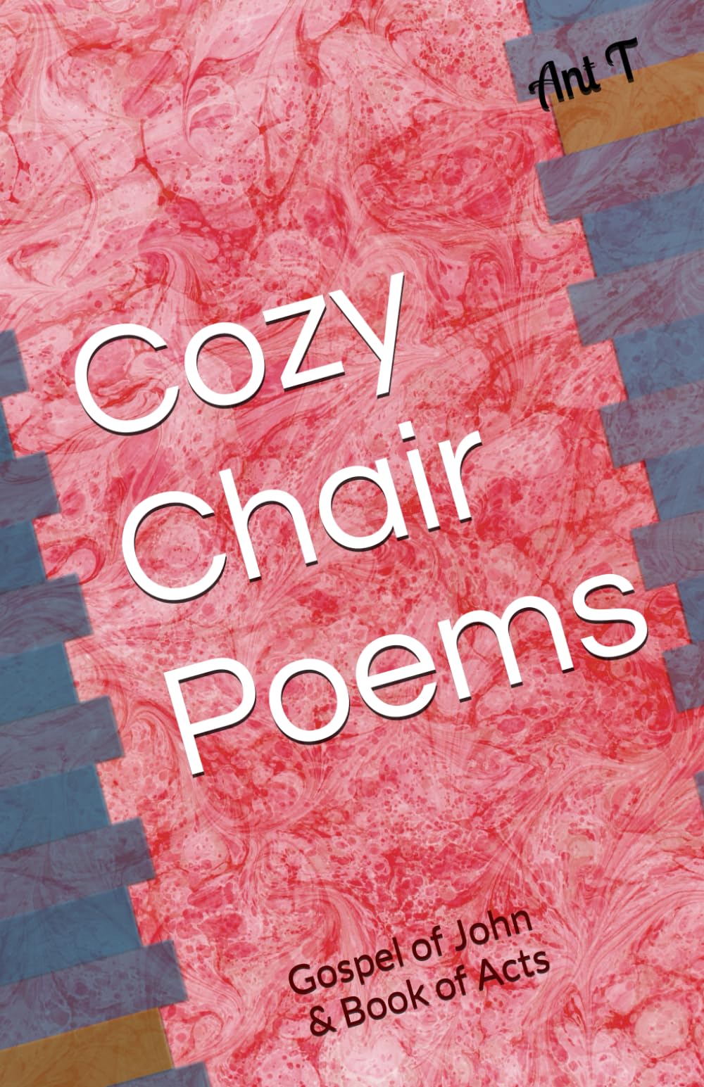 Cozy Chair Poems: Gospel of John & Book of Acts