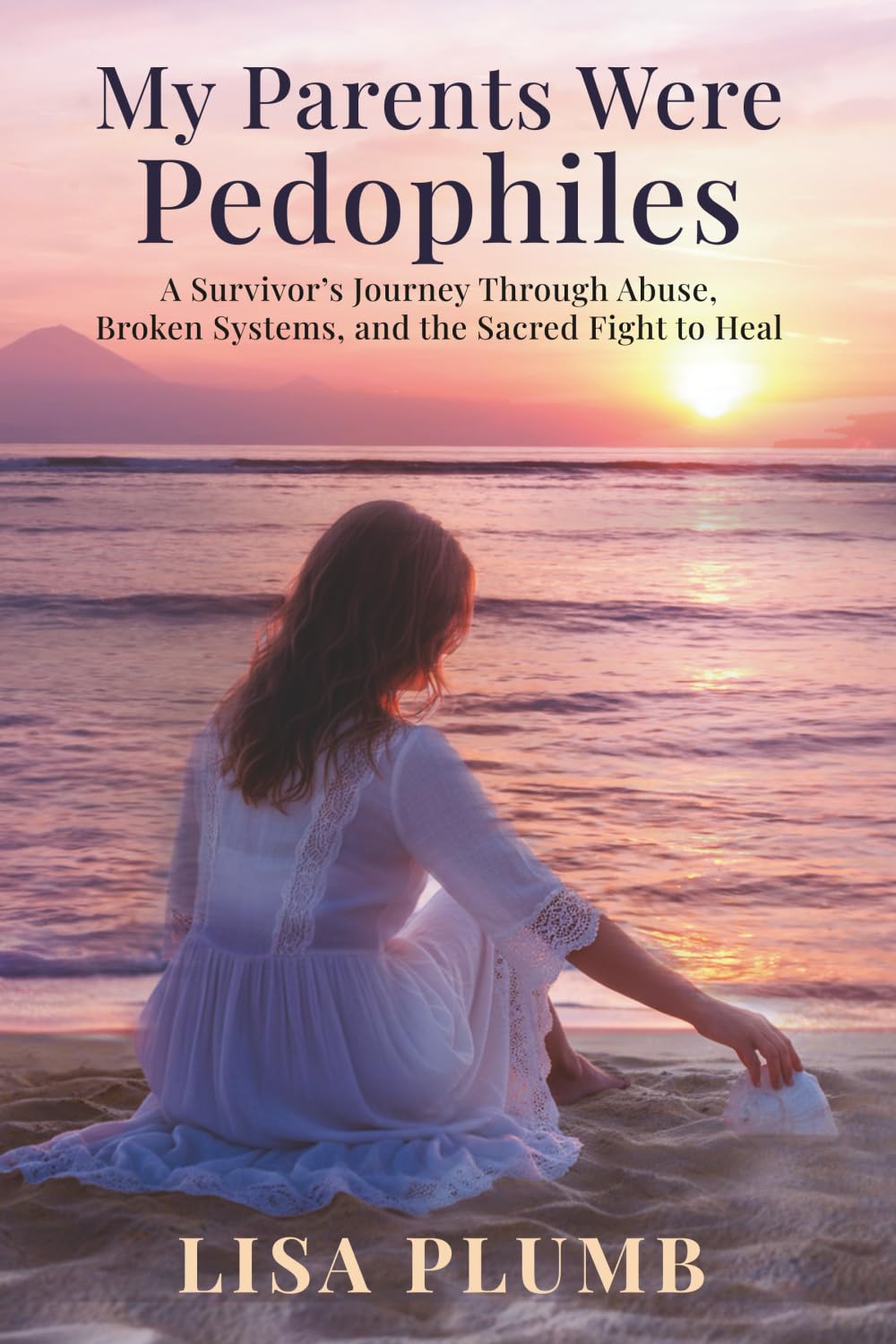 My Parents Were Pedophiles: A Survivor’s Journey Through Abuse, Broken Systems, and the Sacred Fight to Heal