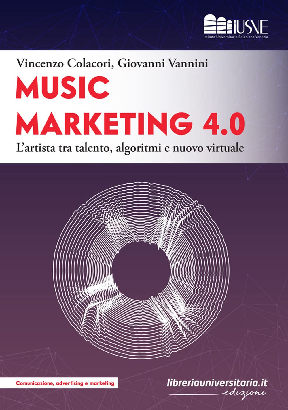 Music Marketing 4.0. L’Artista Tra Talento, Algoritmi E Nuovo Virtuale - 4