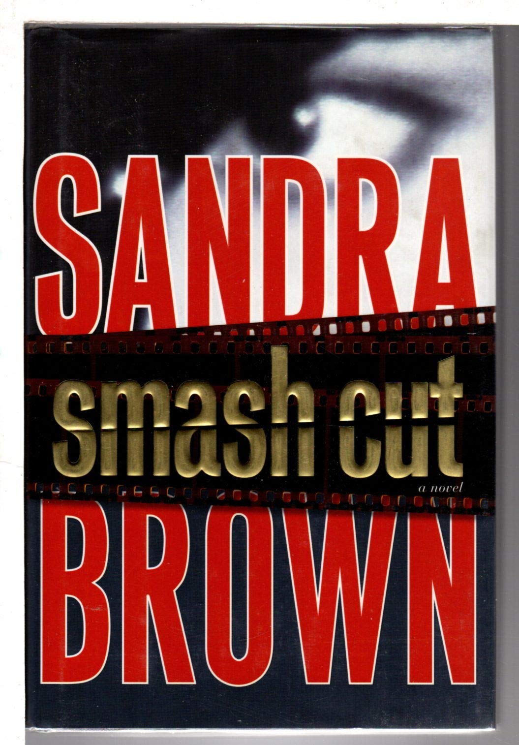 Cover of Smash Cut: A Novel