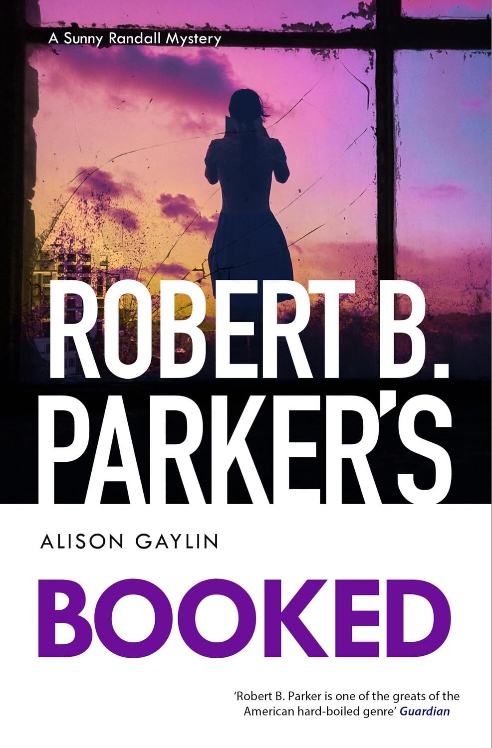 Robert B. Parker's Booked: Sunny Randall 13 (A Sunny Randall Mystery, 13)
