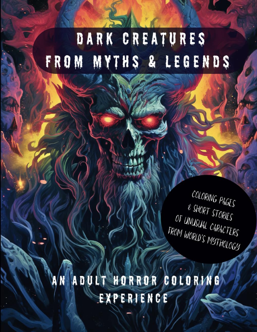 Dark Mythical Creatures : Horror coloring book for adults: Stress relieving coloring, dark horror mythical creatures accompanied by short stories